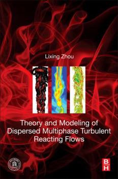 Paperback Theory and Modeling of Dispersed Multiphase Turbulent Reacting Flows Book