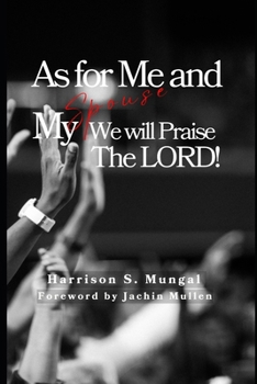 Paperback As For Me and My Spouse We Will Praise The Lord Book