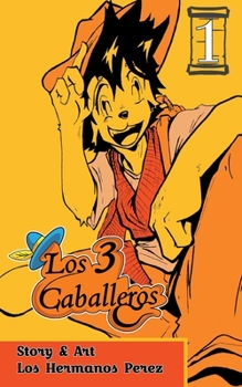 Paperback Los 3 Caballeros: Vol 1 Book