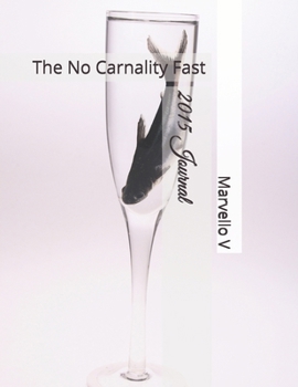 Paperback 2015 Journal: The No Carnality Fast Book