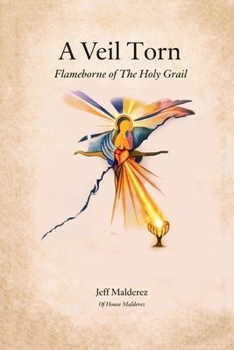 Paperback A Veil Torn: Flameborne of the Holy Grail Book