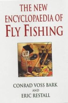 Paperback The New Encyclopaedia of Fly Fishing Book