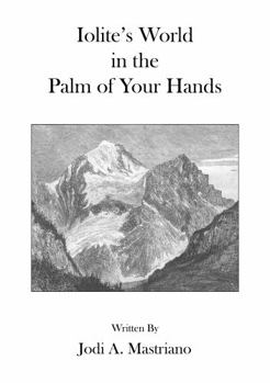 Iolite's World in the Palm of Your Hands