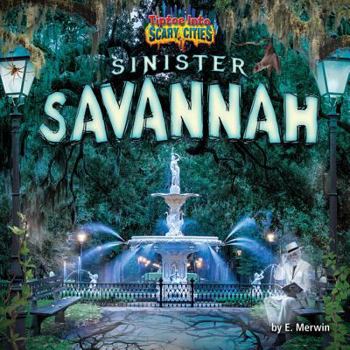 Sinister Savannah - Book  of the Tiptoe into Scary Cities