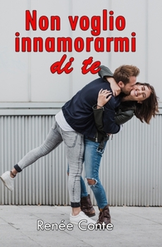 Paperback Non voglio innamorarmi di te [Italian] Book