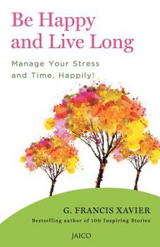 Paperback Be Happy and Live Long Book