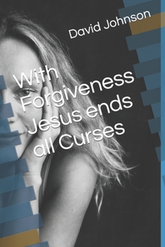 Paperback With Forgiveness Jesus ends all Curses Book