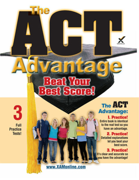 Paperback The ACT Advantage: Beat Your Best Score Book