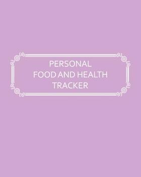 Paperback Personal Food and Health Tracker: Six-Week Food and Symptoms Diary (Purple, 8x10) Book