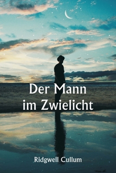 Paperback Der Mann im Zwielicht [German] Book