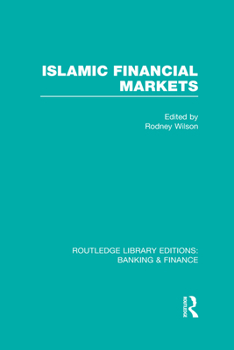 Hardcover Islamic Financial Markets (RLE Banking & Finance) Book