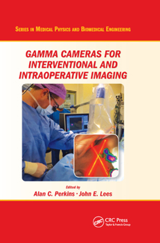 Paperback Gamma Cameras for Interventional and Intraoperative Imaging Book