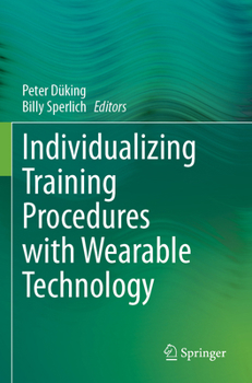 Paperback Individualizing Training Procedures with Wearable Technology Book