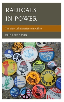 Hardcover Radicals in Power: The New Left Experience in Office Book