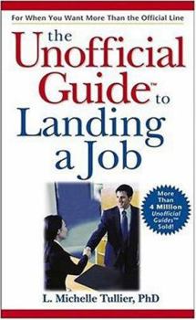 Paperback The Unofficial Guide to Landing a Job Book