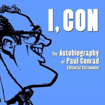 Paperback I, Con: The Autobiography of Paul Conrad, Editorial Cartoonist Book