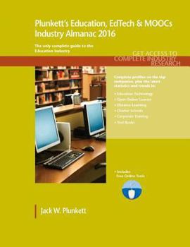 Paperback Plunkett's Education, Edtech & Moocs Industry Almanac 2016 Book