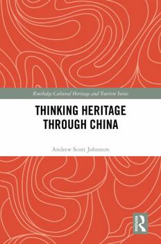 Hardcover Thinking Heritage Through China Book