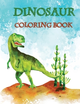 Paperback Dinosaur Coloring Book: for Kids Funny Great Gift for Boys & Girls, Ages 4-8 Book