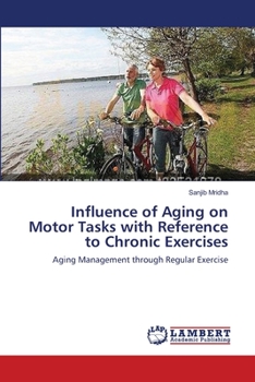 Paperback Influence of Aging on Motor Tasks with Reference to Chronic Exercises Book