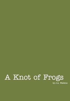 Hardcover A Knot of Frogs Book