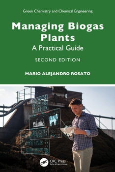 Hardcover Managing Biogas Plants: A Practical Guide Book