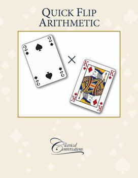 Office Product Classical Conversations Quick Flip Arithmetic: Playing with Numbers, Grades K-6 Book