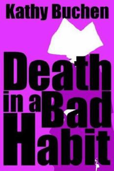 Death in a Bad Habit - Book #4 of the Rhiannon Nolan Cozy Mysteries