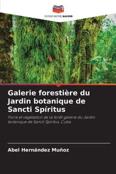 Paperback Galerie forestière du Jardin botanique de Sancti Spíritus [French] Book