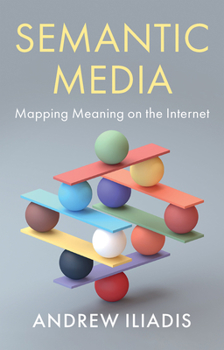 Paperback Semantic Media: Mapping Meaning on the Internet Book