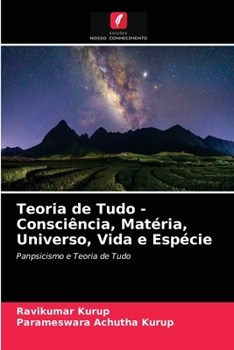 Paperback Teoria de Tudo - Consciência, Matéria, Universo, Vida e Espécie [Portuguese] Book