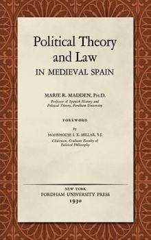 Hardcover Political Theory and Law in Medieval Spain (1930) Book