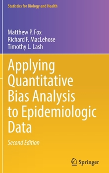 Hardcover Applying Quantitative Bias Analysis to Epidemiologic Data Book