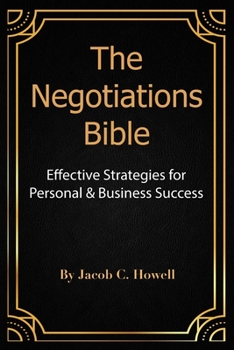 Paperback The Negotiations Bible: Effective Strategies for Personal & Business Success Book