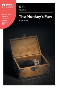 Paperback The Monkey's Paw: Mandarin Companion Graded Readers Level 1, Simplified Chinese Edition [Chinese] Book