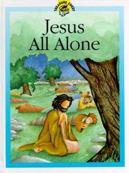 Hardcover Jesus All Alone (Little Treasures Library) Book