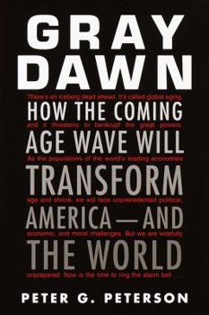 Paperback Gray Dawn: How the Coming Age Wave Will Transform America--and the World Book