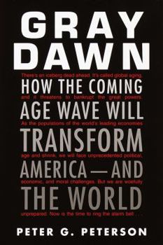 Paperback Gray Dawn: How the Coming Age Wave Will Transform America-And the World Book
