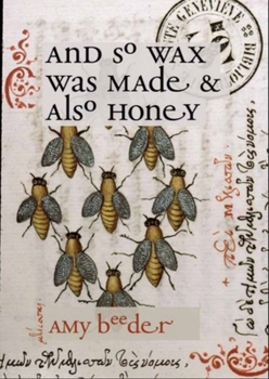 Paperback And So Wax Was Made & Also Honey Book