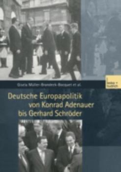 Deutsche Europapolitik Von Konrad Adenauer Bis Gerhard Schroder
