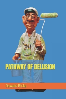 Paperback Pathway of Delusion Book