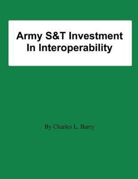 Paperback Army S&T Investment In Interoperability Book