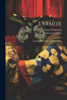 Paperback L'ermite; Légende Dramatique en Trois Actes [French] Book