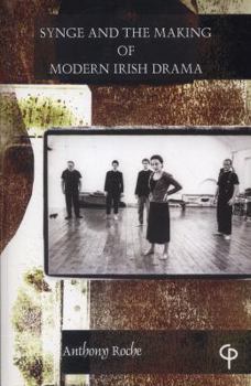 Paperback Synge and the Making of Modern Irish Drama Book