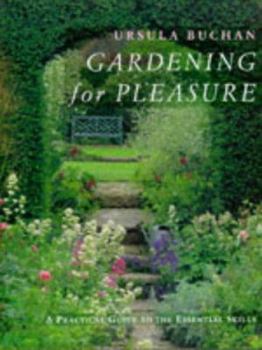Hardcover Gardening for Pleasure: A Practical Guide to the Basic Skills Book