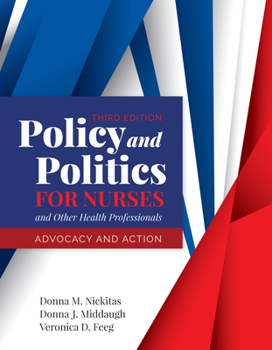 Paperback Policy and Politics for Nurses and Other Health Professionals: Advocacy and Action: Advocacy and Action Book