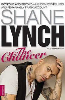 Hardcover The Chancer: Shayne Lynch - The Autobiography Book