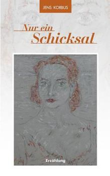 Paperback Nur ein Schicksal: Erzählung [German] Book