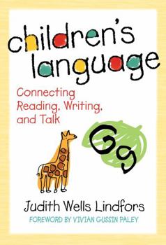 Children's Language: Connecting Reading, Writing, and Talk (Language and Literacy Series (Teachers College Pr)) (Language and Literacy Series (Teachers College Pr)) - Book  of the Language and Literacy