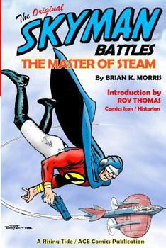 Paperback The Original Skyman Battles the Master of Steam Book